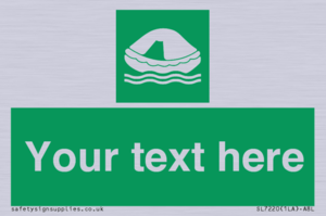 Custom sign safe condition Liferaft